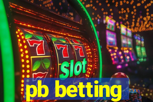 pb betting