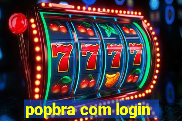 popbra com login