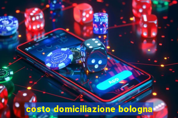 costo domiciliazione bologna