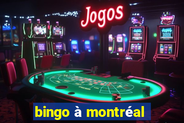 bingo à montréal