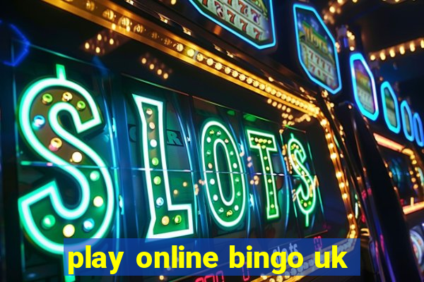 play online bingo uk