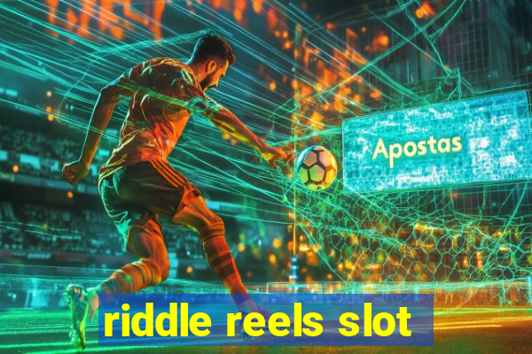 riddle reels slot