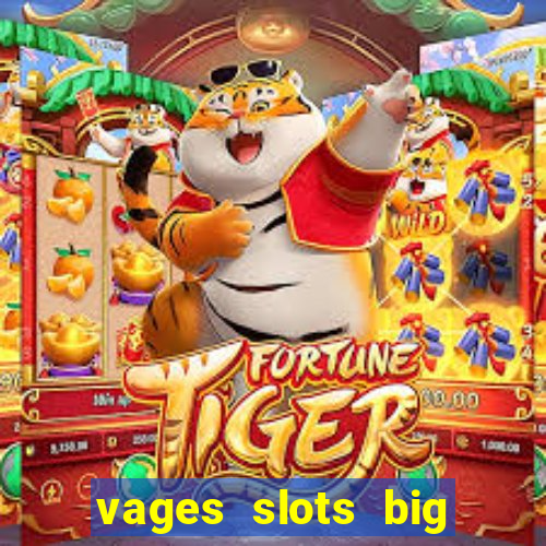 vages slots big win casino