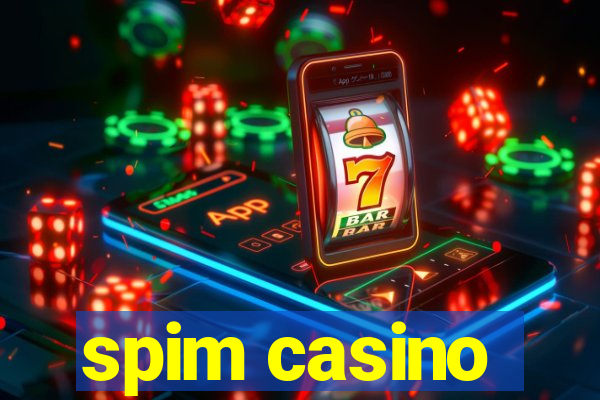 spim casino