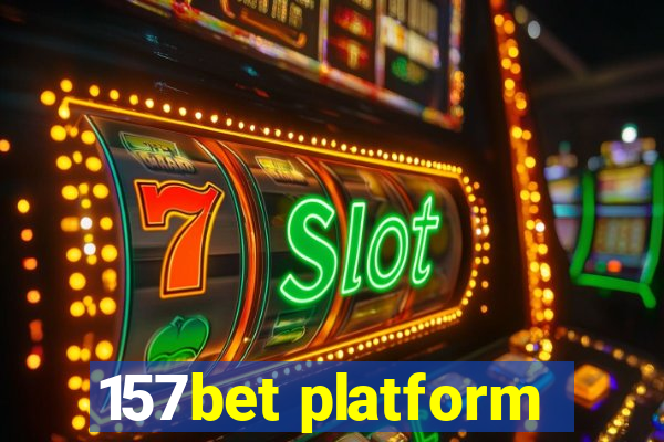 157bet platform