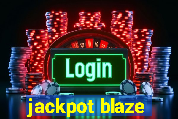 jackpot blaze