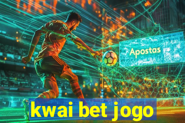 kwai bet jogo