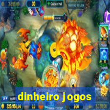 dinheiro jogos