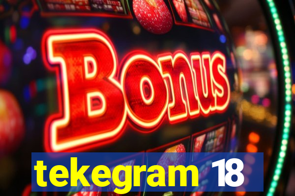 tekegram 18