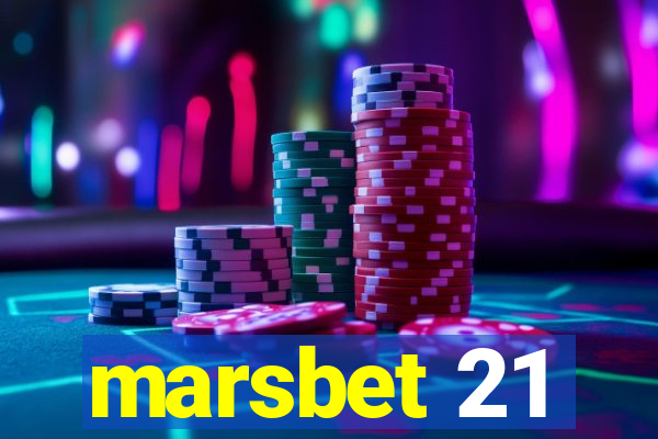 marsbet 21