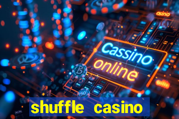 shuffle casino promo code gamechampions