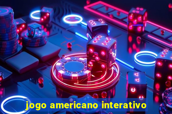 jogo americano interativo