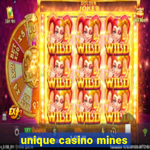 unique casino mines