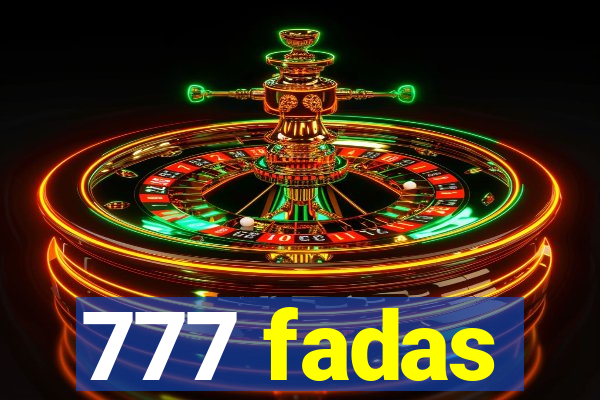 777 fadas