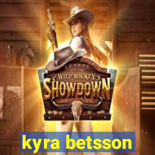 kyra betsson