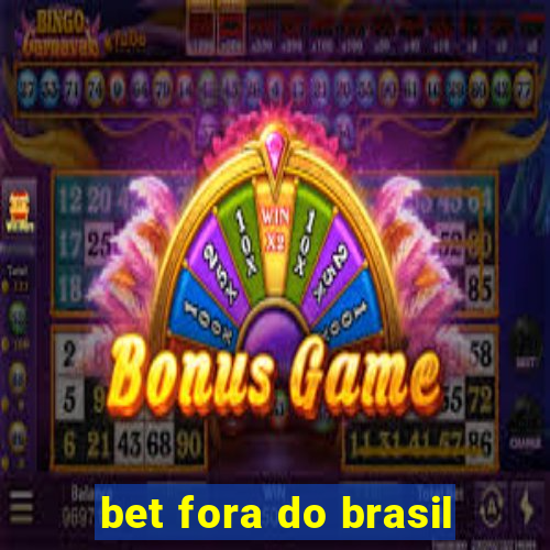 bet fora do brasil