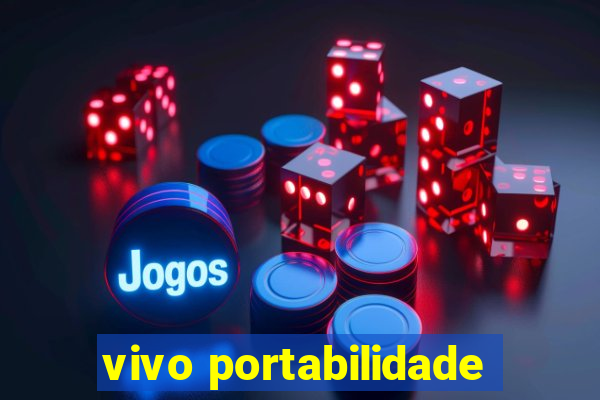 vivo portabilidade