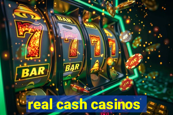 real cash casinos