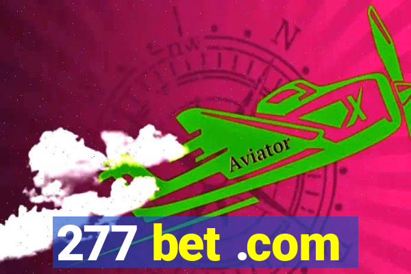 277 bet .com