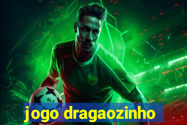 jogo dragaozinho