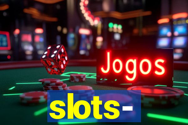 slots‐