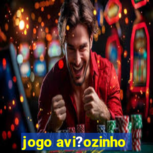 jogo avi?ozinho