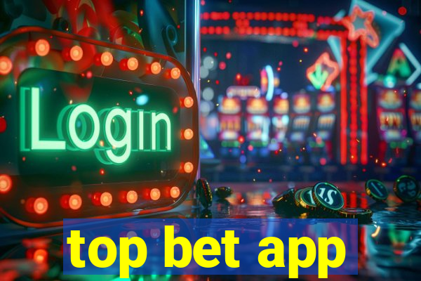 top bet app