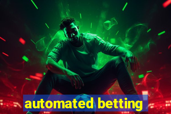 automated betting