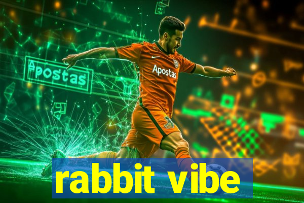 rabbit vibe