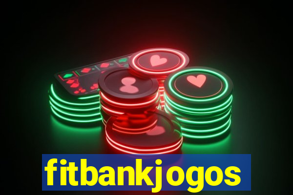 fitbankjogos