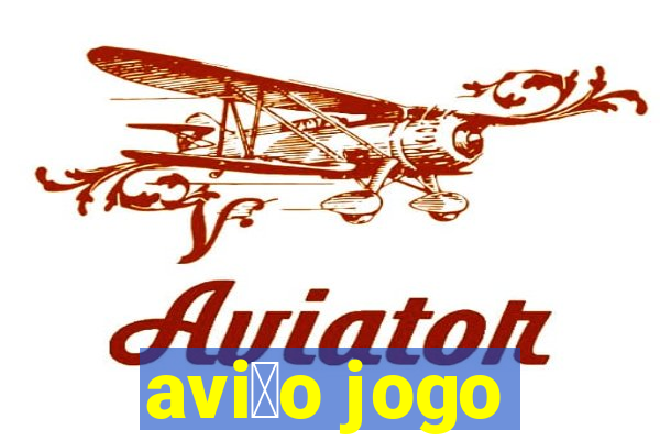 avi茫o jogo