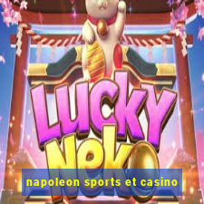 napoleon sports et casino