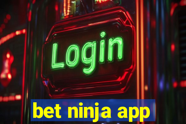 bet ninja app