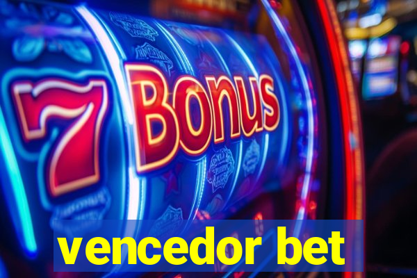 vencedor bet