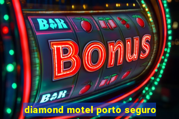 diamond motel porto seguro