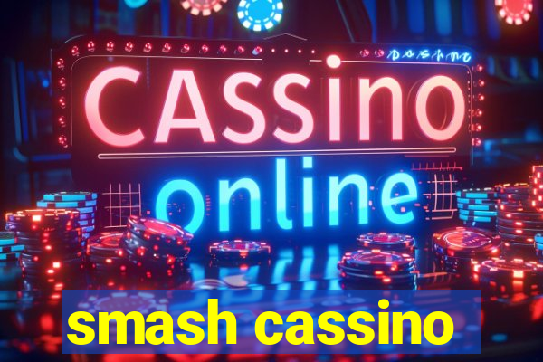 smash cassino