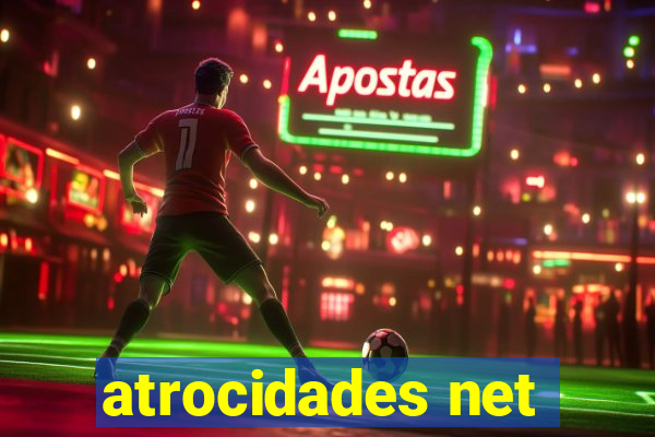 atrocidades net