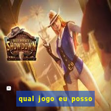 qual jogo eu posso ganhar dinheiro de verdade