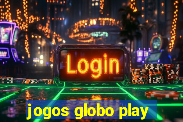 jogos globo play