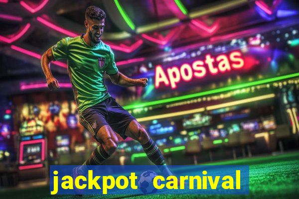 jackpot carnival slot jiló