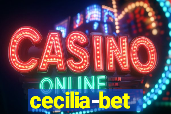 cecilia-bet