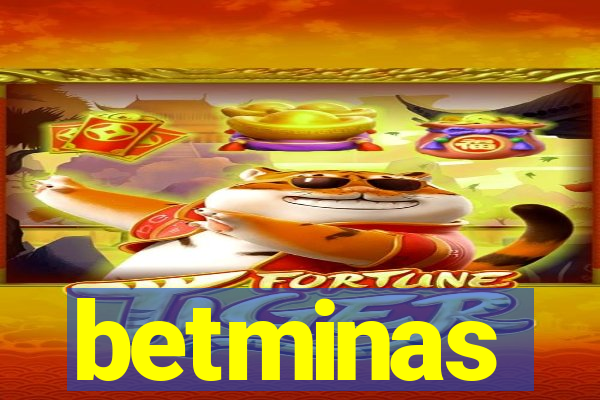 betminas