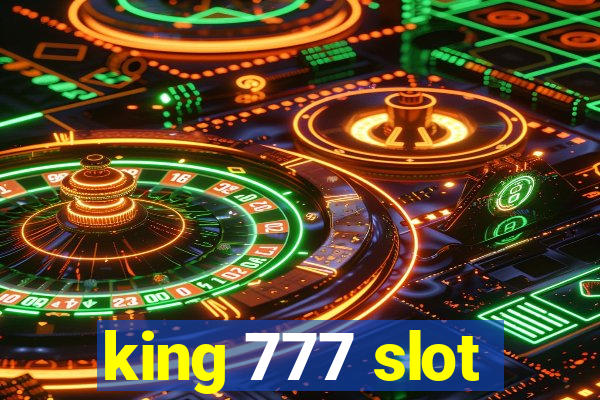 king 777 slot