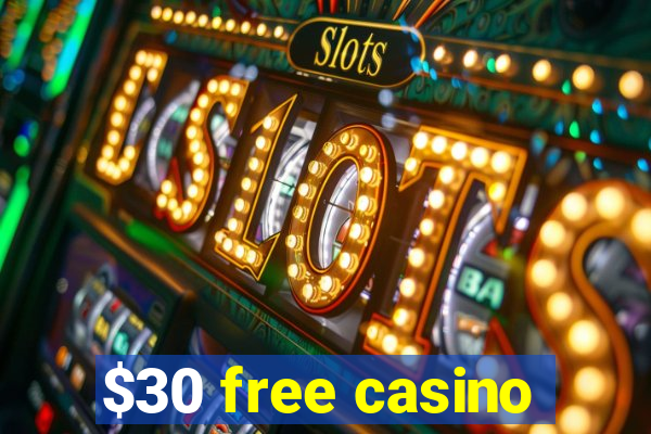 $30 free casino