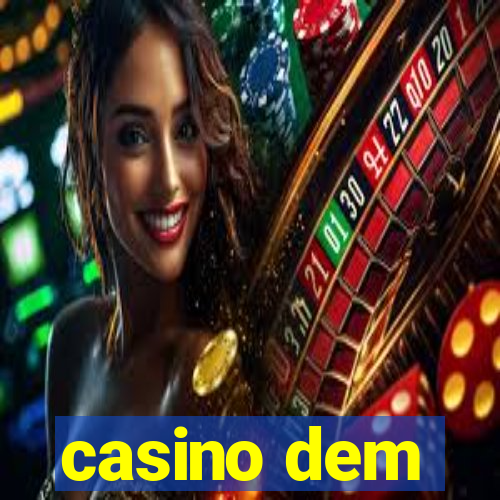 casino dem