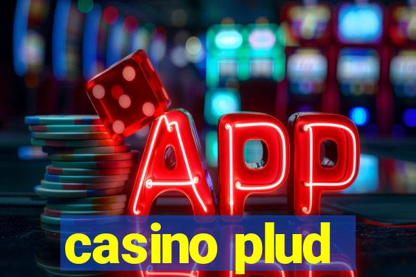 casino plud