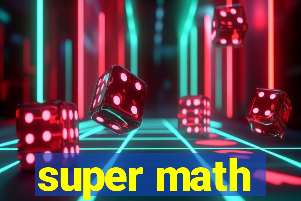 super math