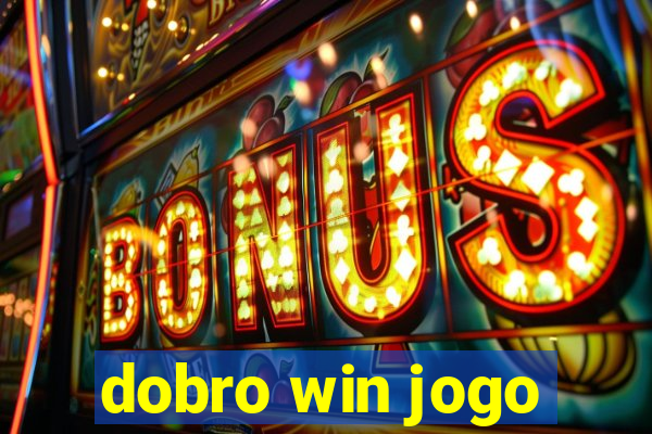 dobro win jogo