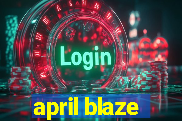 april blaze