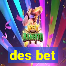 des bet